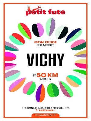 cover image of VICHY ET 50 KM AUTOUR 2021 Carnet Petit Futé